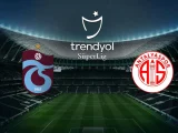 Antalyaspor – Trabzonspor Maçı Saat Kaçta? Hangi Kanalda?