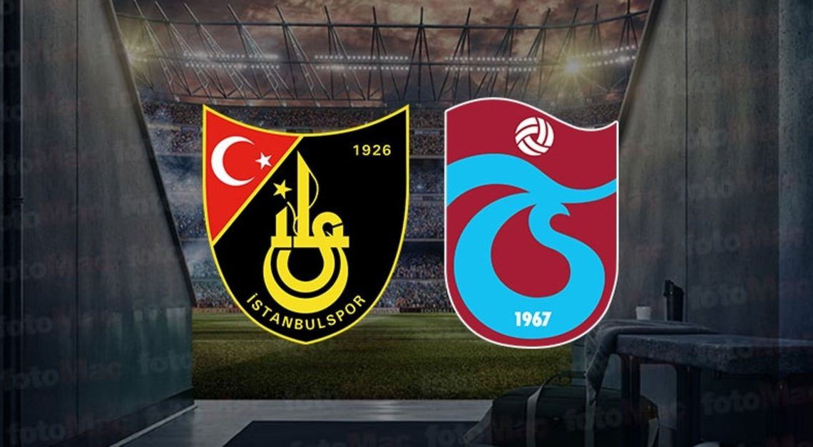 İstanbulspor – Trabzonspor Türkiye Kupası Maçı Saat Kaçta? Hangi Kanalda?