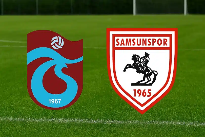 Samsunspor – Trabzonspor Maçı Saat Kaçta? Hangi Kanalda?