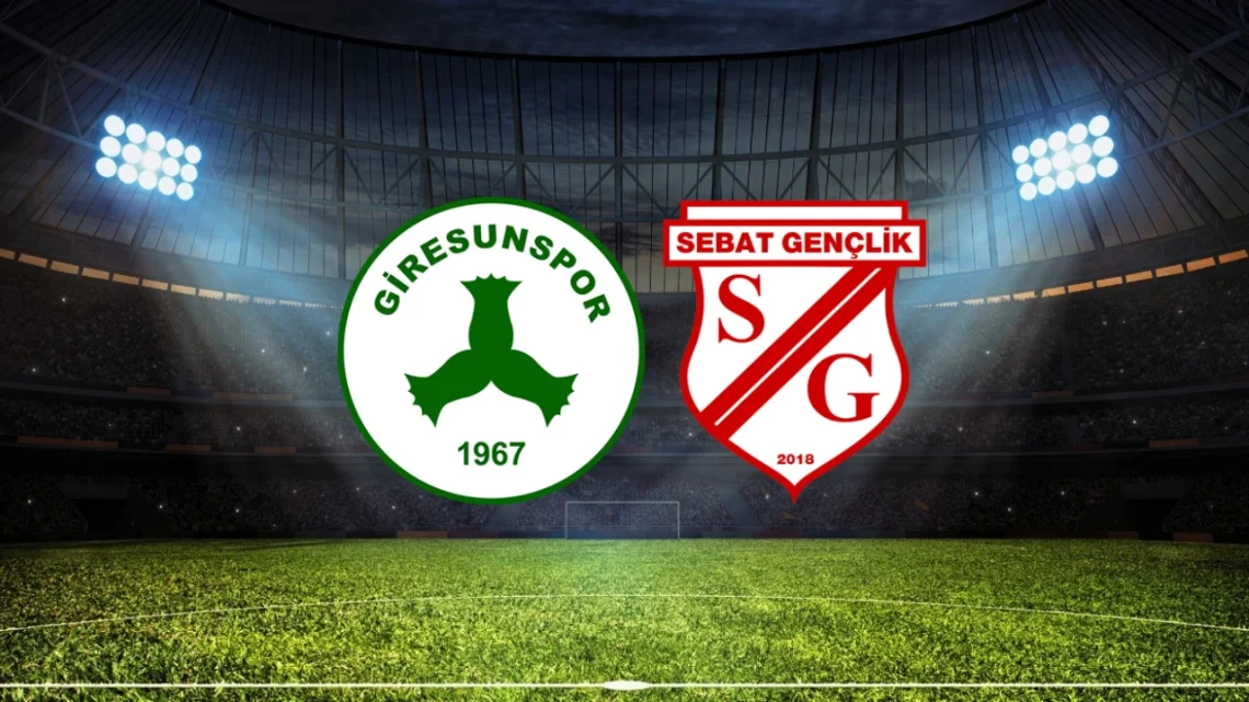 Sebat Gençlikspor – Giresunspor Maçı Saat Kaçta? Hangi Kanalda?