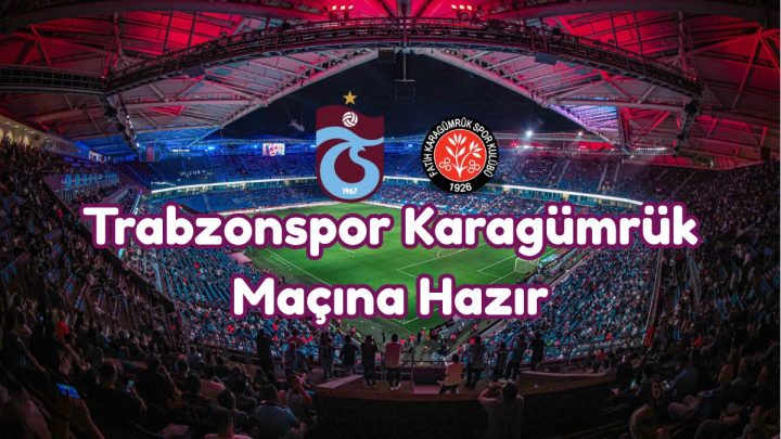 Trabzonspor Karagümrük Maçına Hazır