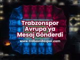 trabzonspor-avrupaya-mesaj-gonderdi-trabzondaspor
