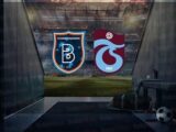 Trabzonspor – Başakşehir FK Maçı Saat Kaçta? Hangi Kanalda?