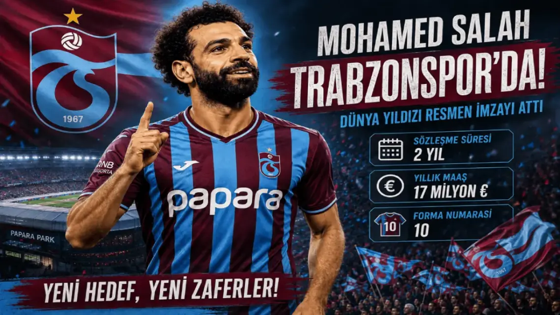 Mohamed Salah Trabzonspor’da! Dünya Yıldızı Resmen İmzayı Attı