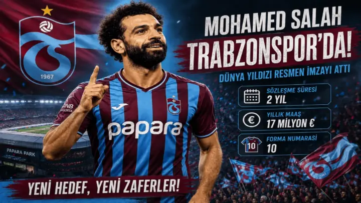 Mohamed Salah Trabzonspor’da! Dünya Yıldızı Resmen İmzayı Attı